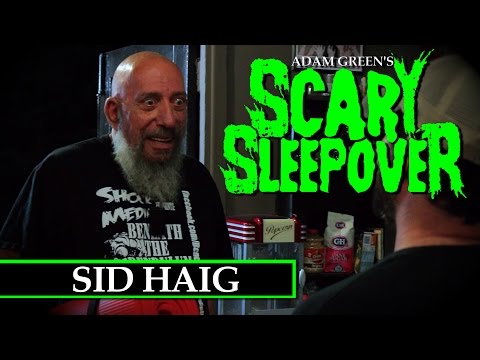 Adam Green's Scary Sleepover - Episode 6: Sid Haig