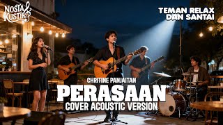 Download lagu PERASAAN (CHRISTINE PANJAITAN) - COVER AKUSTIK By NOSTAKUSTIK mp3