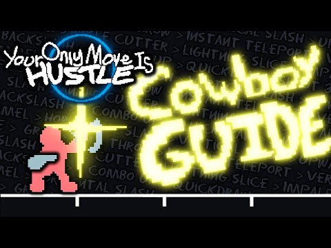 Combos & Combat: Y.O.M.I. HUSTLE Cowboy Guide