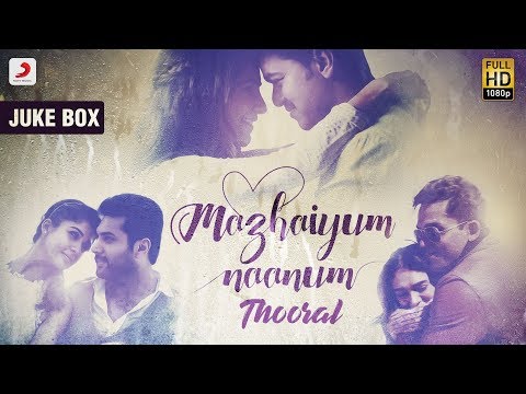 Mazhaiyum Naanum Thooral - Juke Box | #TamilSongs | Rainy Tamil  Songs ????️