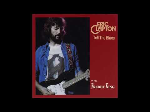 Thumbnail for Eric Clapton (with Freddie King) - Tell The Blues (1974) - Bootleg Album by Freddie King