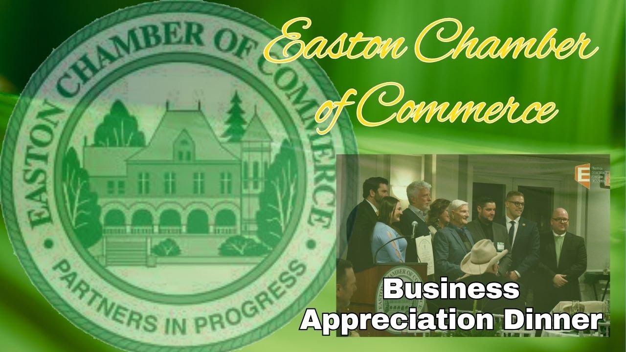 Easton Chamber of Commerce Appreciation Dinner