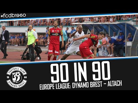 90 IN 90 | EUROPE LEAGUE: DYNAMO BREST – ALTACH