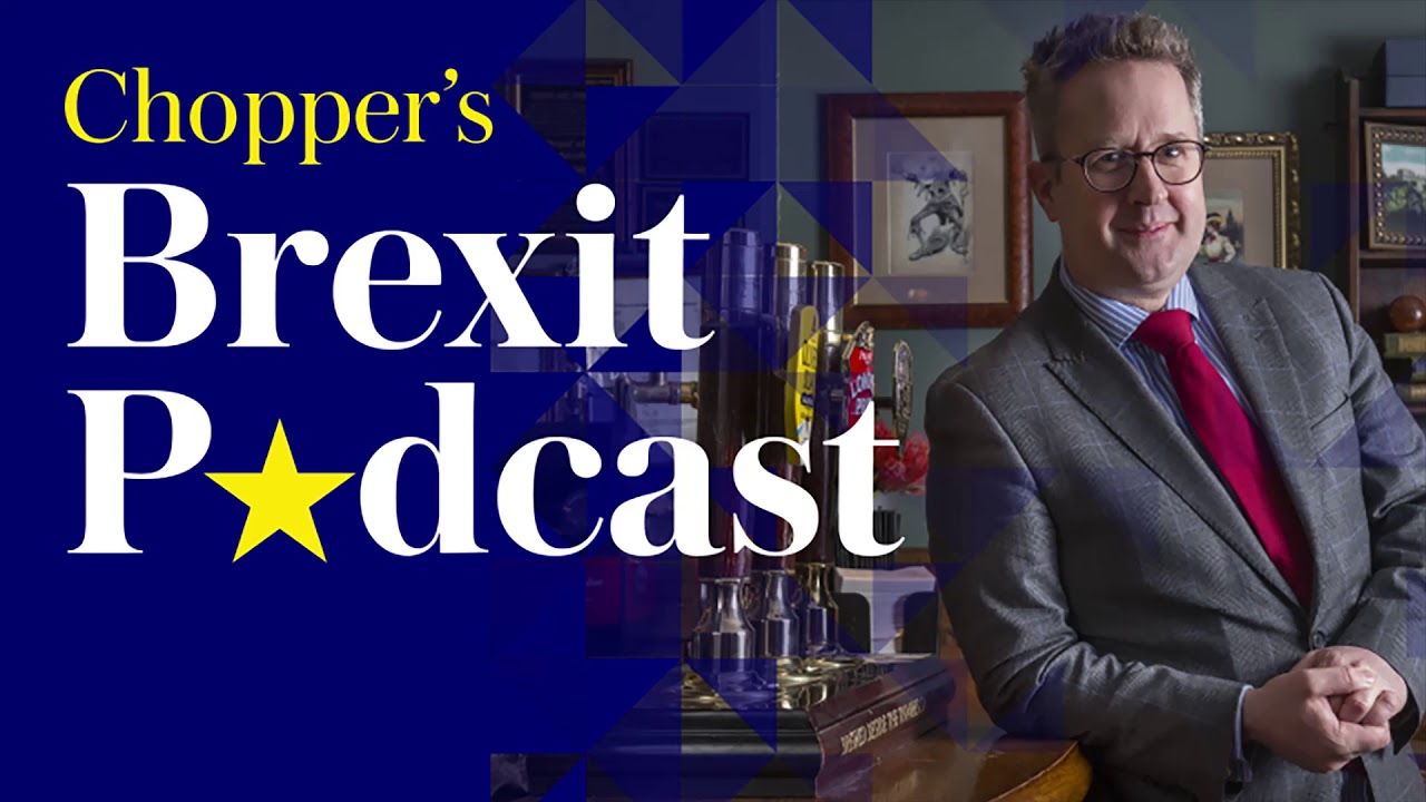 Chopper's Brexit Podcast: The Big Brexit Lock-in with Nigel Farage
