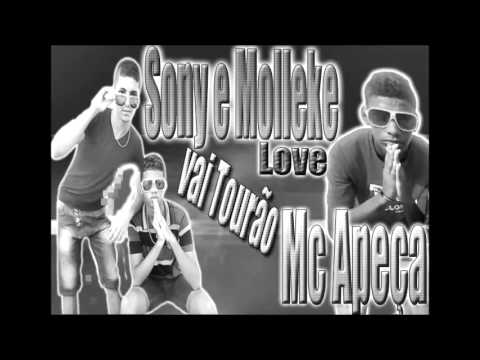 MC SONY E MOLLEKE LOVE E MC APEÇA - VAI TORAO