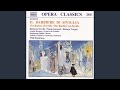 Il barbiere di Siviglia (The Barber of Seville) *: Act I: Recitativo: Ah! che ne dite?