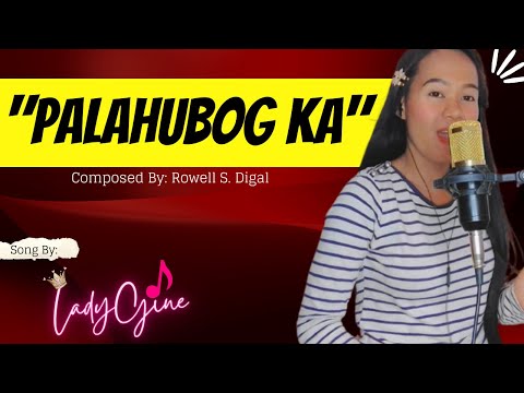 "PALAHUBOG KA" PARODY SONG | LADYGINE