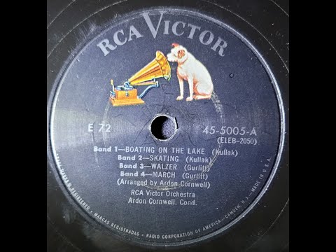RCA Victor Orchestra, Ardon Cornwell - Boating on the Lake, Skating, Walzer, March