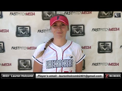 2023 Lauren Holcomb 3.7 GPA - Athletic, Catcher, 3rd Base & SS Softball Skills Video - Firecrackers
