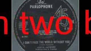 Justin Hayward - I Can&#39;t Face the World Without You