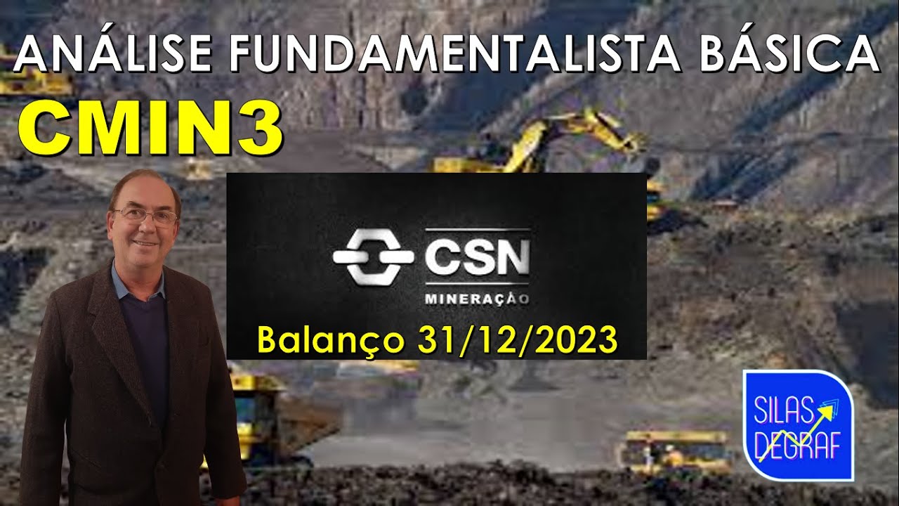 CMIN3 - CSN MINERAÇÃO S/A. ANÁLISE FUNDAMENTALISTA BÁSICA. PROF. SILAS DEGRAF
