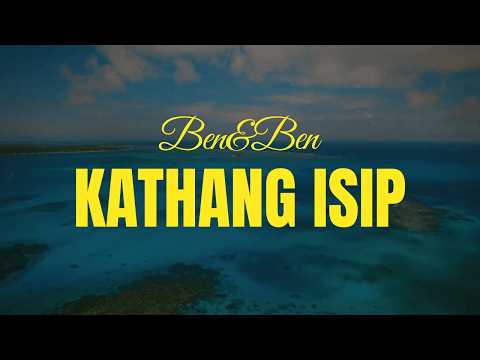 Ben&Ben - Kathang Isip / LYRICS