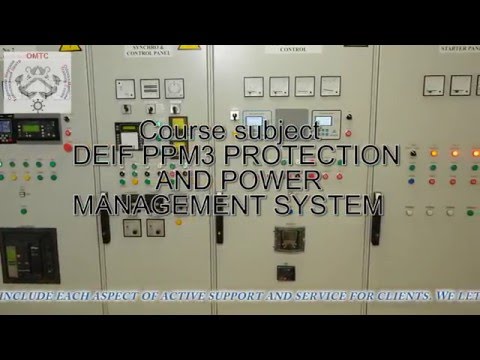 DEIF PPM3 AND SCADA POWER MANAGEMENT SYSTEM PROTECTION TRAINING COURSE OMTC
