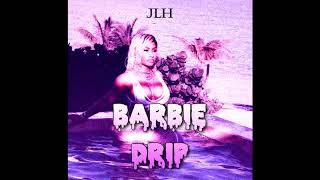 Nicki Minaj - Barbie Drip - JLH Jersey Club Remix