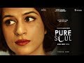 Pure Soul Teaser Shraddha Das Som Nayak Noble Reddy Chilukuri Akash Reddy