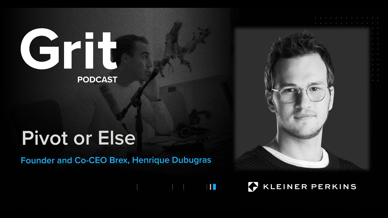 Grit Podcast - Founder and co-CEO Brex, Henrique Dubugras