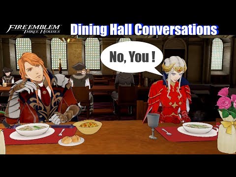 FE3H All Dining Hall Conversations & Dialogues - Fire Emblem Three Houses