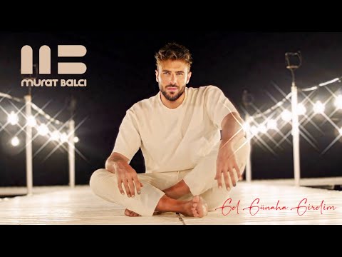 Murat Balcı - Gel Günaha Girelim