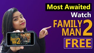 Want to Watch Family Man 2 Series For Free?? Amazon Prime Offer | Family Man Season 2 | FreeKaaMaal