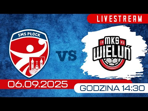 SMS ZPRP I Płock - MKS Wieluń