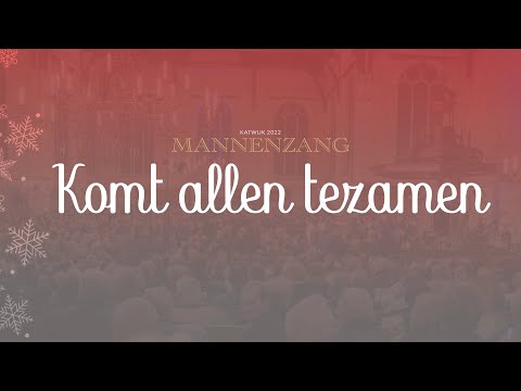Komt allen tezamen | 1700 mannen zingen | Katwijkse Mannenzang