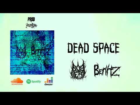 Bob Leal - Dead Space w/ BenytZ (Prod @youngdie_oficial)