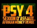 Psy4 de la rime - African Money Remix Feat Sexion ...