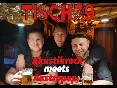 Tisch39 - Akustikrock meets Austropop