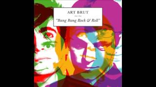 Art Brut - Emily Kane