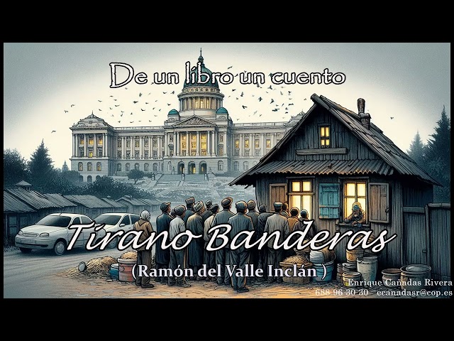 Vídeo relacionado con Tirano Banderas