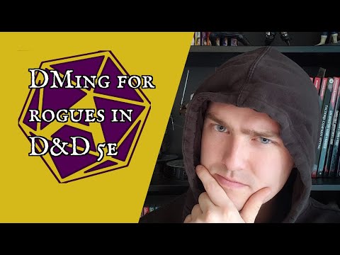 Running With Class: DMing for Rogues in D&D 5e!