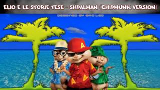Elio e Le Storie Tese - Shpalman (Chipmunk Version)