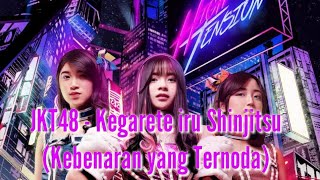 Download lagu [AUDIO LYRICS] JKT48 - Kegarete iru Shinjitsu (Kebenaran yang Ternoda) mp3