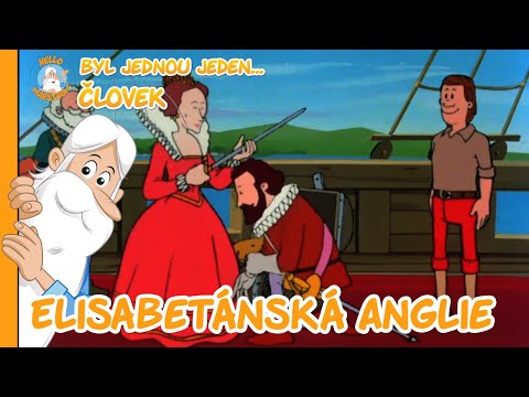Byl jednou jeden... Člověk | Elisabetánská Anglie| 1. série, 16. díl | CELÁ EPIZODA