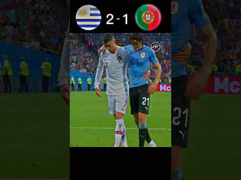 Uruguay🇺🇾 vs Portugal🇵🇹  world cup 2018