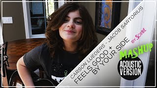Carson Lueders - Feels Good &amp; Jacob Sartorius - By Your Side - (Acoustic Cover by Sophie Pecora)