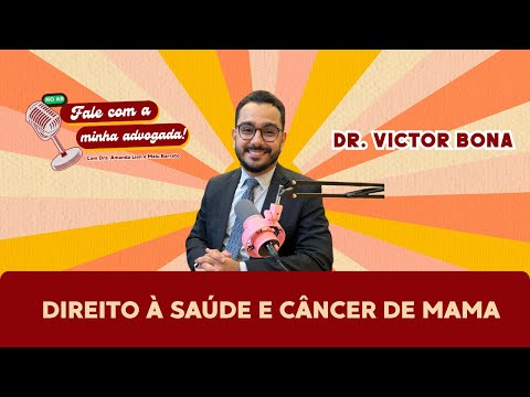 Direito à saúde e câncer de mama: o que diz a lei | Fale com a Minha Advogada