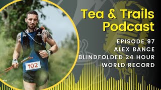 Alex Bance - Running 24 Hours Blinfolded & In Total Silence  - Episode 97