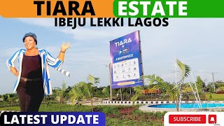 Tiara Estate Lagos Latest Update::Inside ₦16Million C of O Land For Sale in Ibeju Lekki #lagos