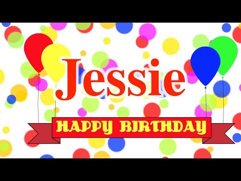 Happy Birthday Jessie Song