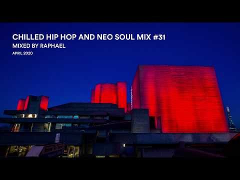 CHILLED HIP HOP AND NEO SOUL MIX #31