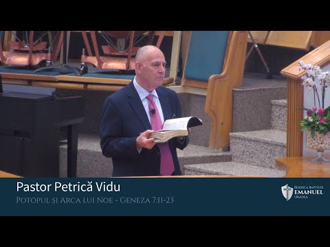 11.04.21 AM | P. Vidu "Potopul și Arca lui Noe" - Geneza 7:11-23
