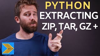 Python - Extracting ZIP, TAR, GZ and other archives