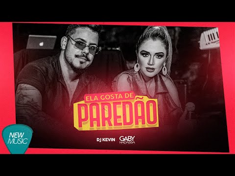 Ela gosta de Paredão - Gaby Hadassa feat DJ Kevin [ Clipe Oficial ]