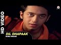 Dil Dhapaak Tere Liye Sonu Nigam Arjun Punj Shilpa Saklani