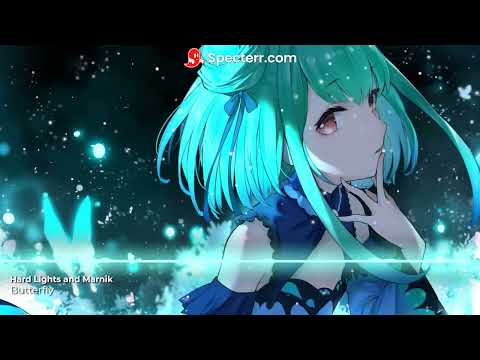 [Nightcore] Butterfly - Hard Lights and Marnik