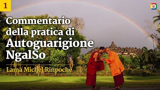 Commentario della pratica di Autoguarigione NgalSo 2020 - (parte 1)