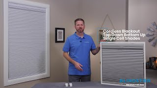 Product Expert Review - Blindster Cordless Blackout Top Down Bottom Up Single Cell Shades