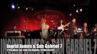 Ingrid James & San Gabriel 7 @ Catalinas Jazz Club, Los Angeles in March 2012.m4v