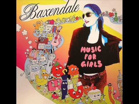 Baxendale - Music For Girls